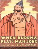 When Buddha Plays Mah Jong