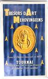 Tournai Trésors d'Art Mérovingiens